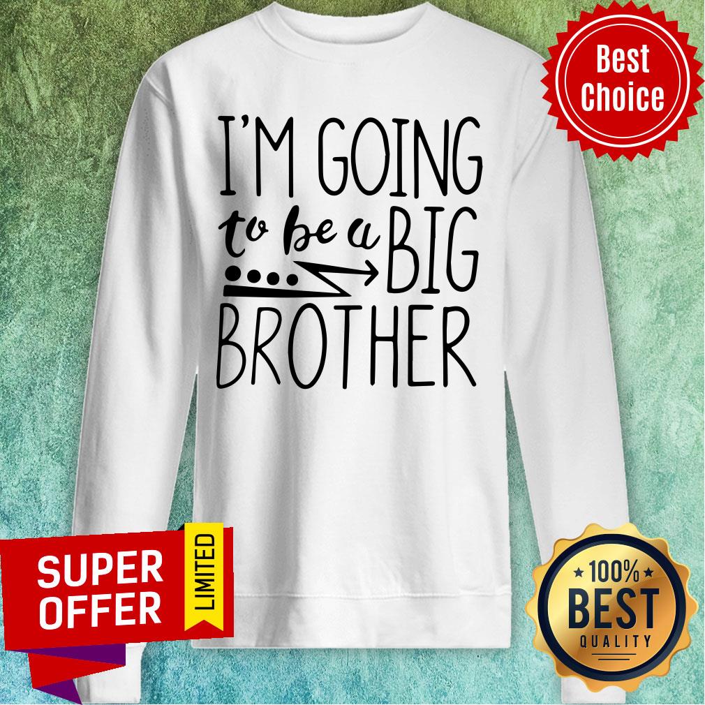 I’m Going To Be A Big Brother Shirt - Image 3