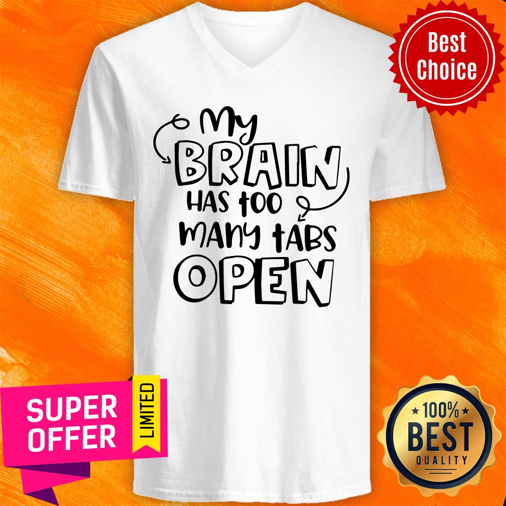 My Brain Has Too Many Tabs Open Shirt - Image 2