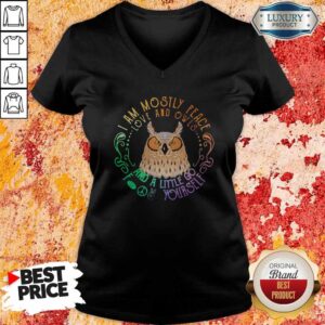 Alternative view of Owl I Am Mostly Peace Love And Owls And A Little Go Yourself Shirt