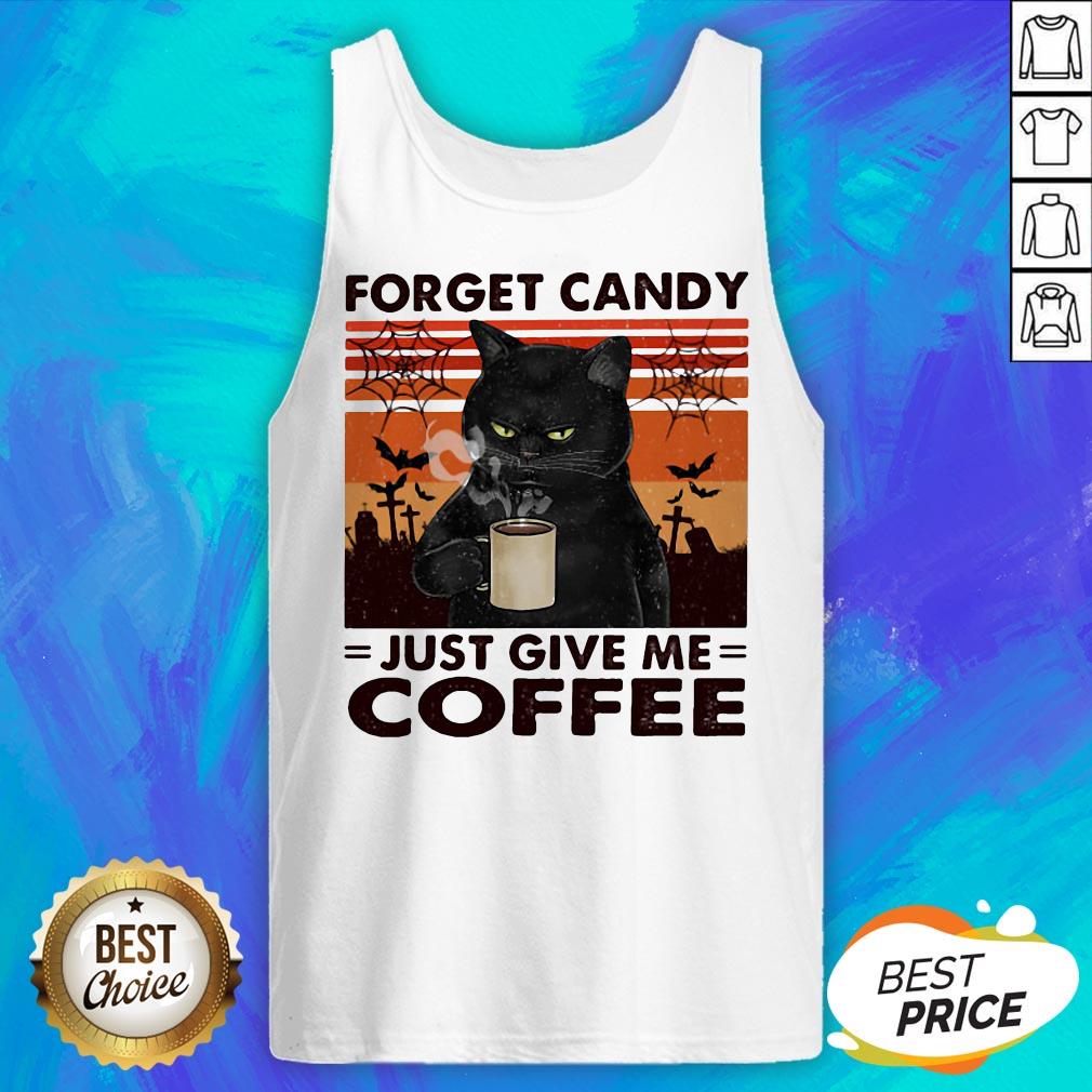 Black Cat Forget Candy Just Give Me Coffee Vintage Retro Shirt - Image 5