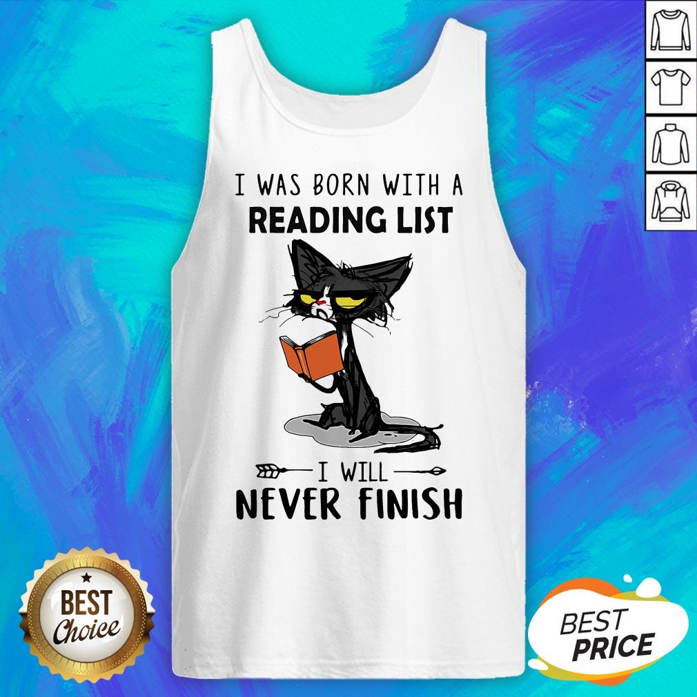 Black Cat I Was Born With A Reading List I Will Never Finish Shirt - Image 5