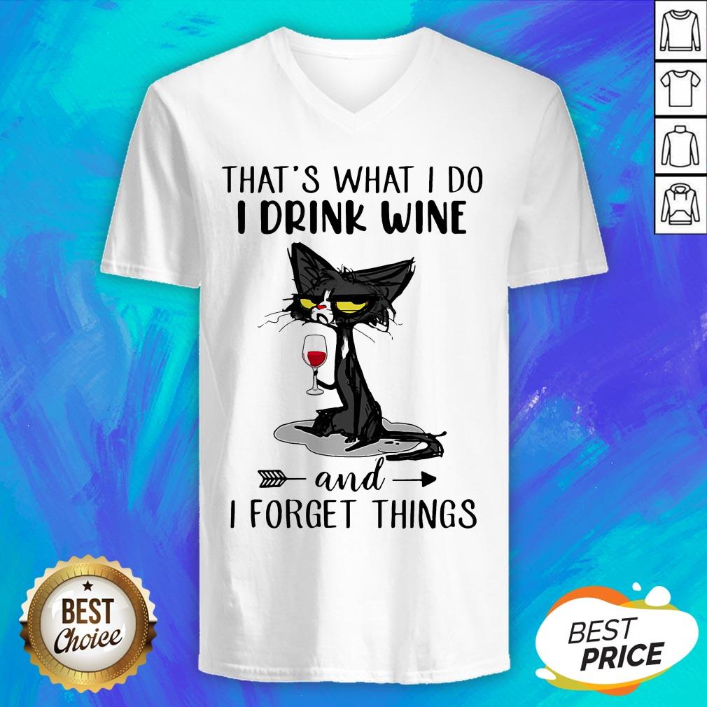 Black Cat That's What I Do I Drink Wine And Forget Things Shirt - Image 4