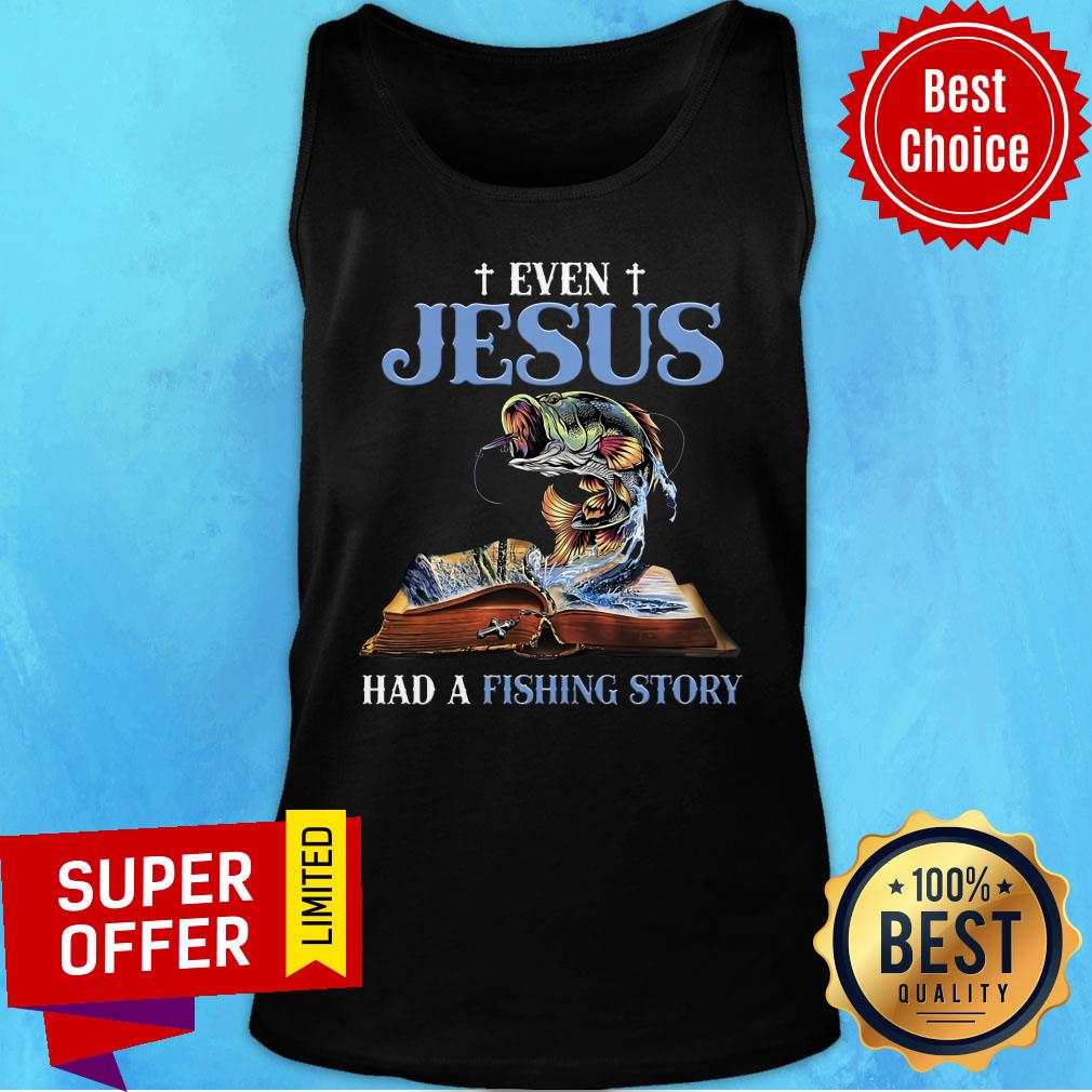 Even Jesus Had A Fishing Story Book Shirt - Image 3