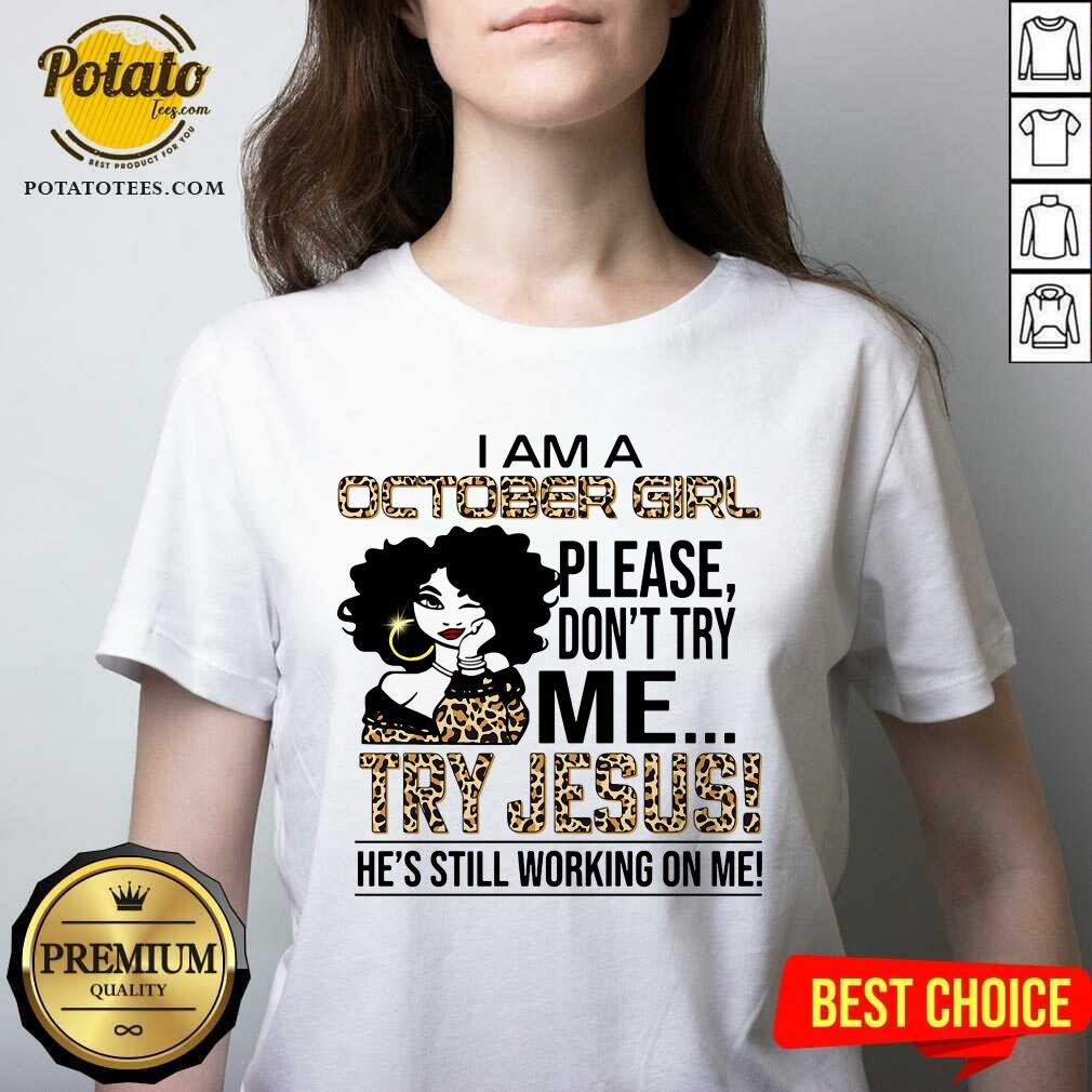 I Am An October Girl Try Jesus Shirt - Image 2