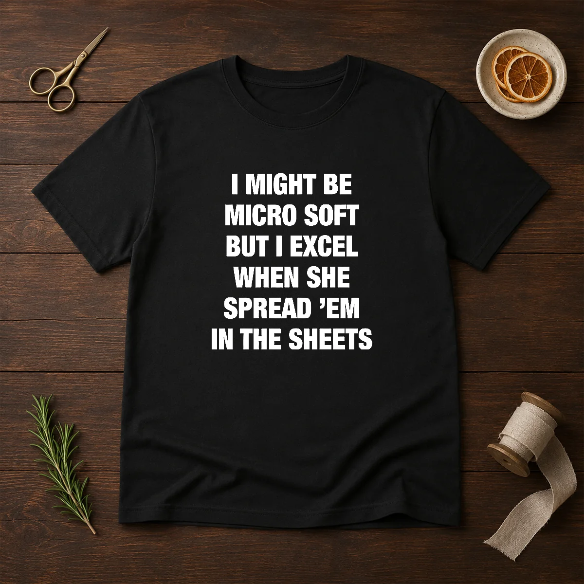 Original I Might Be Micro Soft But I Excel When She Spread 'Em In The Sheets Shirt