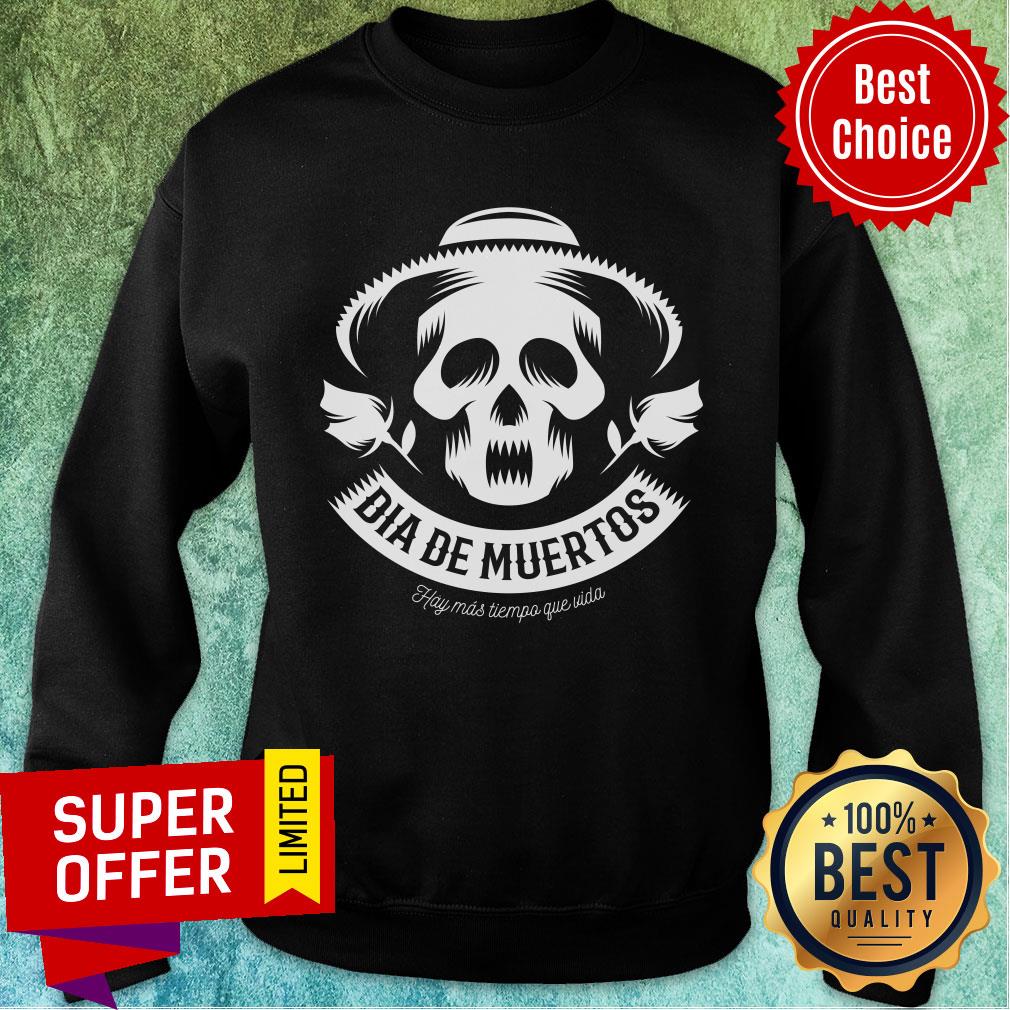 Skull Vintage Dia De Muertos Haymas Tiempo Que Vida Shirt - Image 5