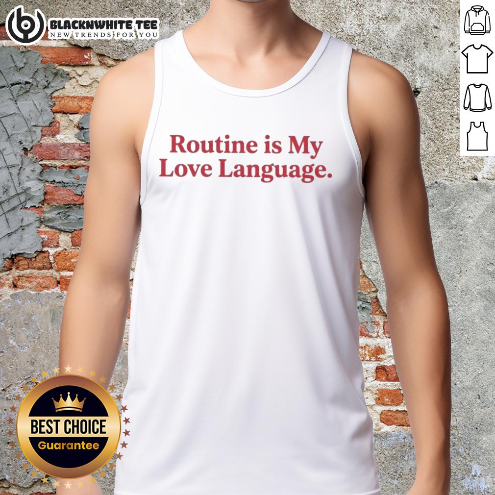 Awesome Routine Is My Love Language T-Shirt - Image 4