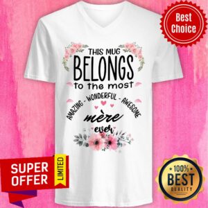Alternative view of Belongs To The Most Amazing Wonderful Awesome Mere Ever Shirt