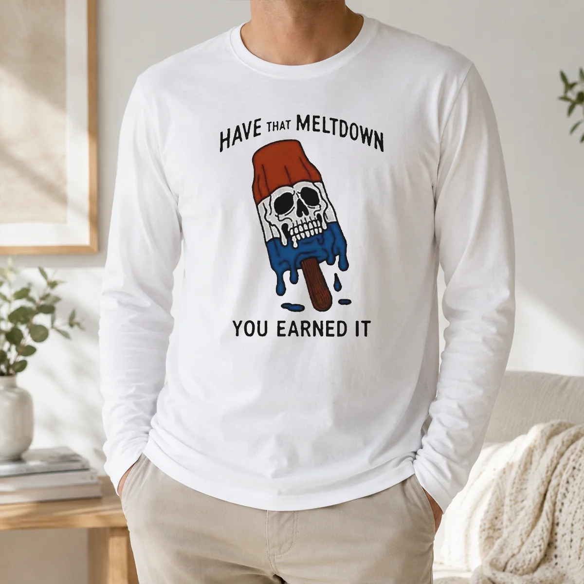 Original Hot Have That Meltdown You Earned It Shirt - Image 5