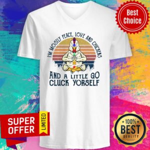 Alternative view of Chickens I'm Mostly Peace Love And Chickens And A Little Go Cluck Yourself Vintage Retro Shirt