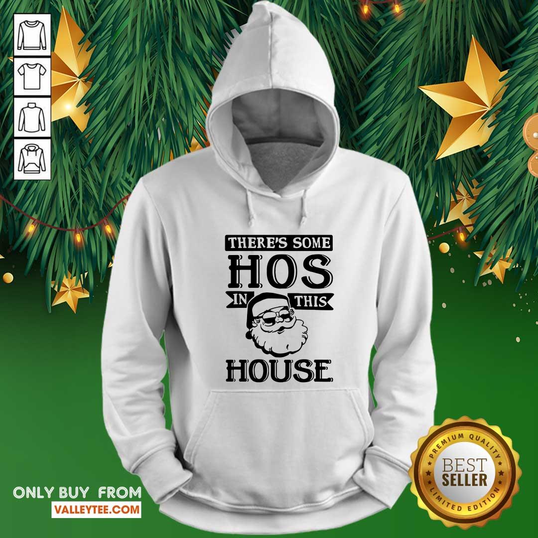 Cute There’s Some Hos In This House 2020 Christmas Santa Claus Shirt - Image 3