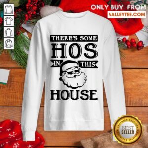 Alternative view of Cute There’s Some Hos In This House 2020 Christmas Santa Claus Shirt