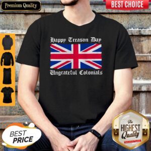 Happy Treason Day Ungrateful Colonials Shirt Classic T-Shirt