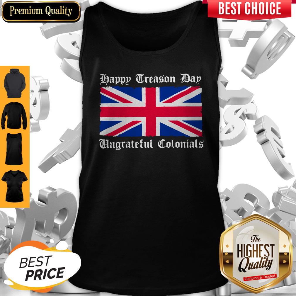 Happy Treason Day Ungrateful Colonials Shirt Classic T-Shirt - Image 3
