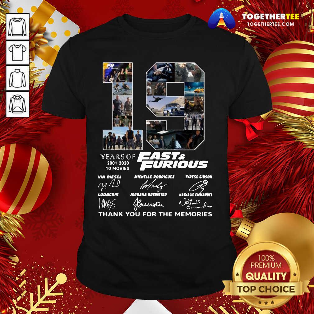 Nice Fast And Furious 19 Years Thank You For The Memories Signatures Shirt