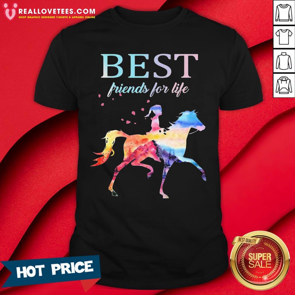 Nice Horse Best Friends For Life Shirt