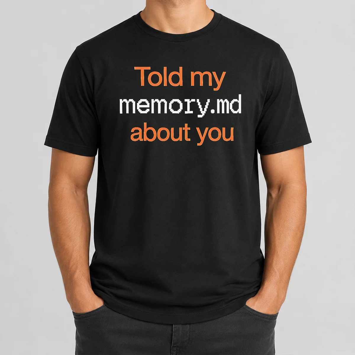 Pretty Told My Memory Md File About You AI Assistant Journal Typewriter Font Quote Shirt