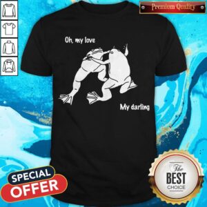 Official Frog Oh My Love My Darling Shirt