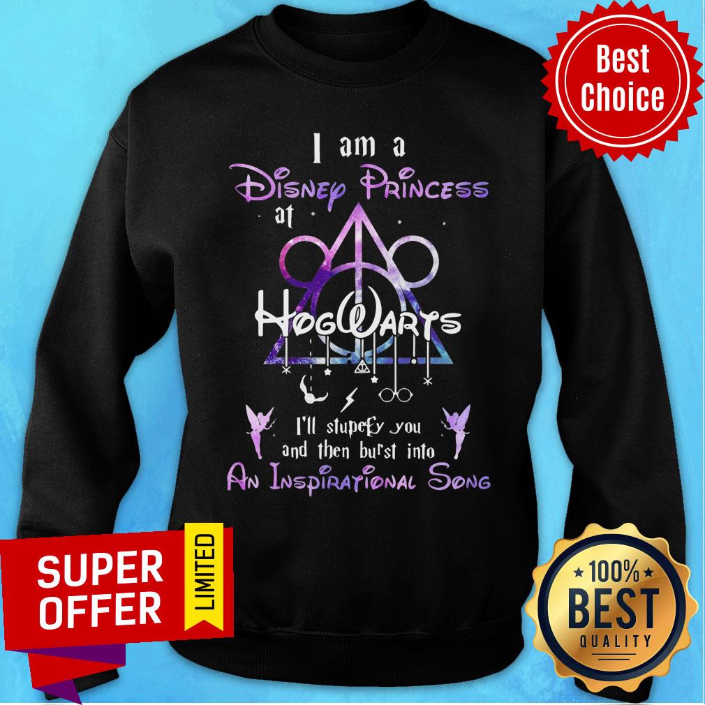 I Am A Disney Princess Hogwarts I'll Stupefy You An Inspirational Song Shirt - Image 5