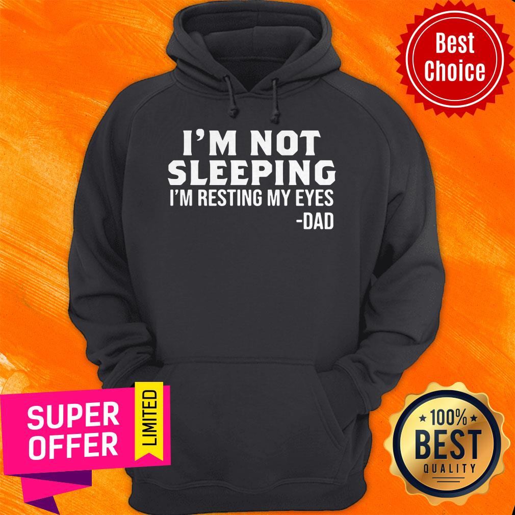 Nice I'm Not Sleeping I'm Resting My Eyes Dad Shirt - Image 3