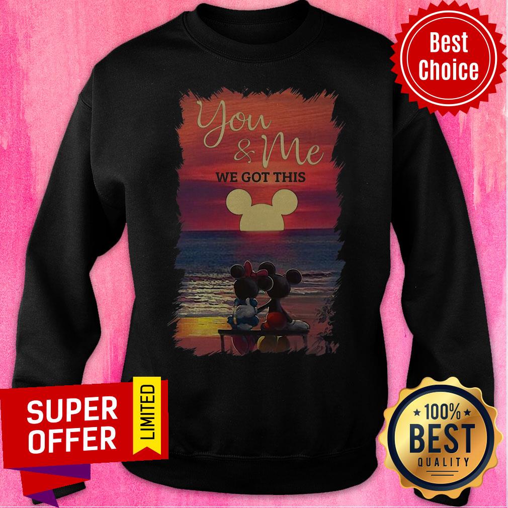 Premium Mickey And Minnie Seeing Sunset You And Me We Got This Shirt - Image 2