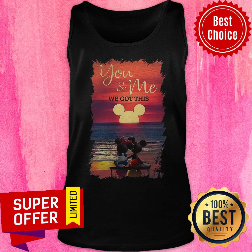 Premium Mickey And Minnie Seeing Sunset You And Me We Got This Shirt - Image 5