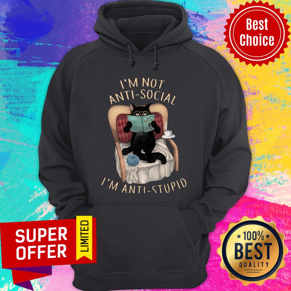 Cat I’m Not Anti-social I’m Anti-stupid Shirt - Image 5