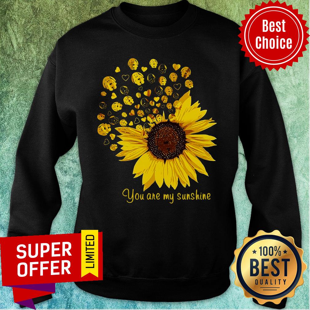 Sunflower You Are My Sunshine Shirt - Image 5