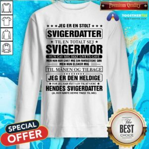 Alternative view of Top Svigerdatter Svigermor Jeg Er Den Heldige Shirt