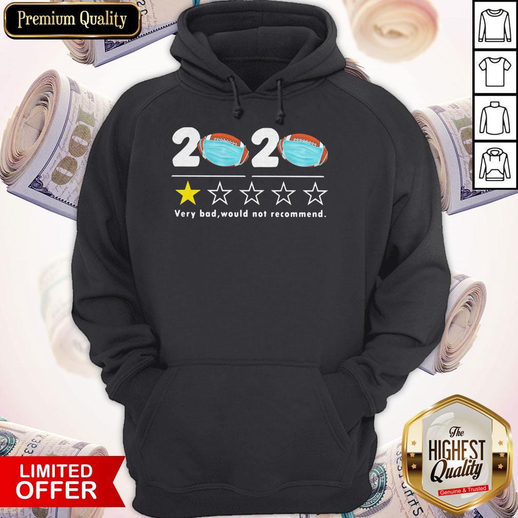Funny 2020 Very Bad Would Not Recommend Football Mask Shirt - Image 3
