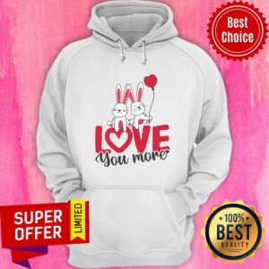 Alternative view of Nice Rabbit Love You More Valentines Day Shirt