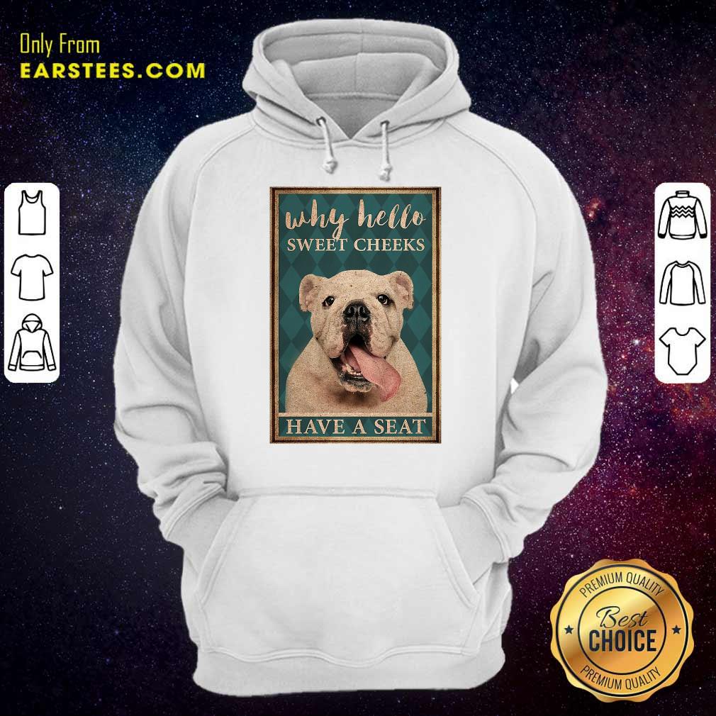 Nice Bulldog Why Hello Poster Shirt - Image 4