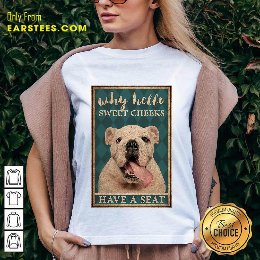 Nice Bulldog Why Hello Poster Shirt - Image 5