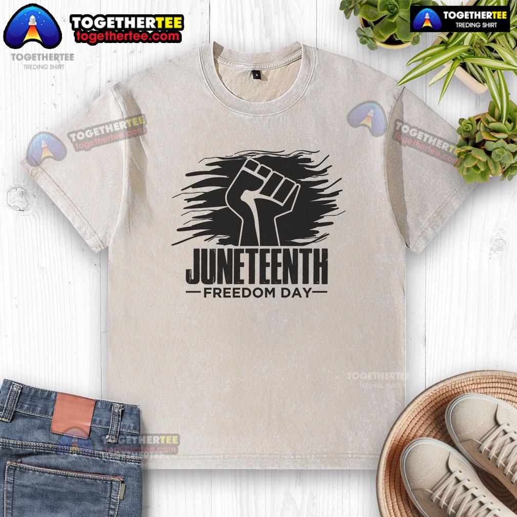 Official Juneteenth Freedom Day Fist T-Shirt - Image 6