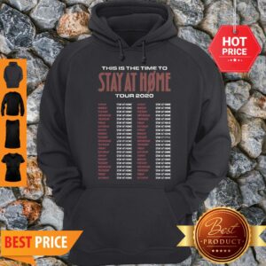Alternative view of Awesome This Is The Time To Stay At Home Tour 2020 Nothing More Shirt