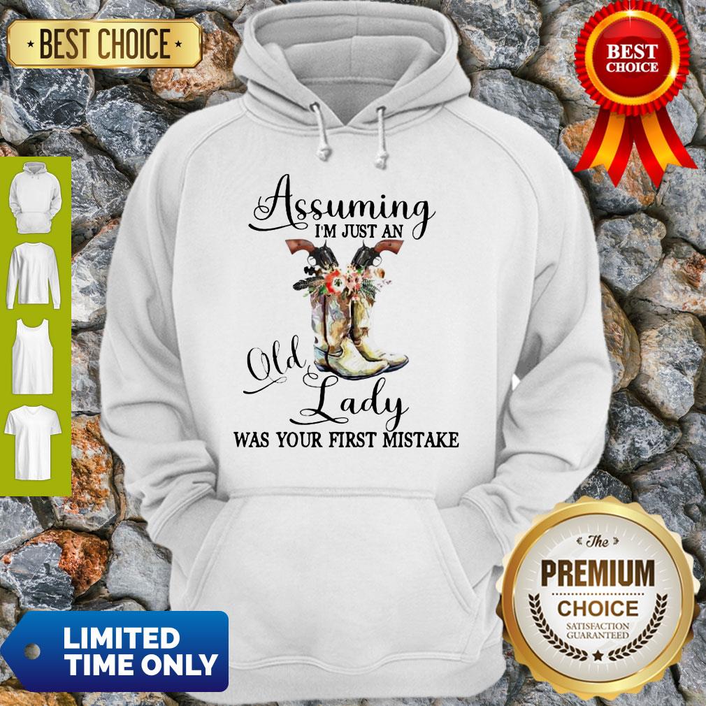 Beautiful Shoes Assuming Im Just An Old Lady Was Your First Mistake Shirt - Image 5
