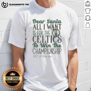 Awesome Boston Celtics All I Want For Christmas T-Shirt