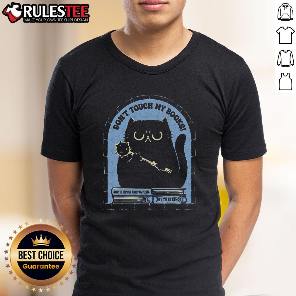 Funny Cat Don't Touch My Books T-Shirt
