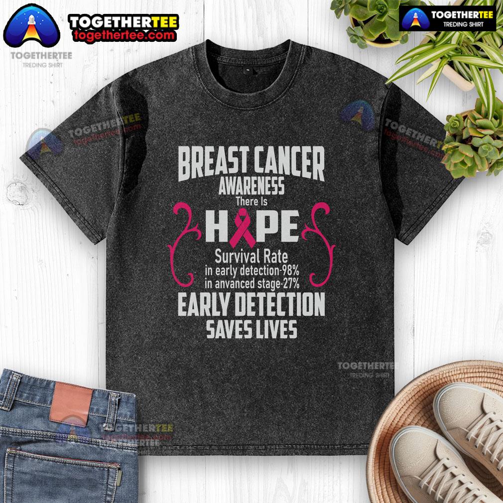 Top Breast Cancer Awareness Hope Early Detection Save Lives T-Shirt - Image 6