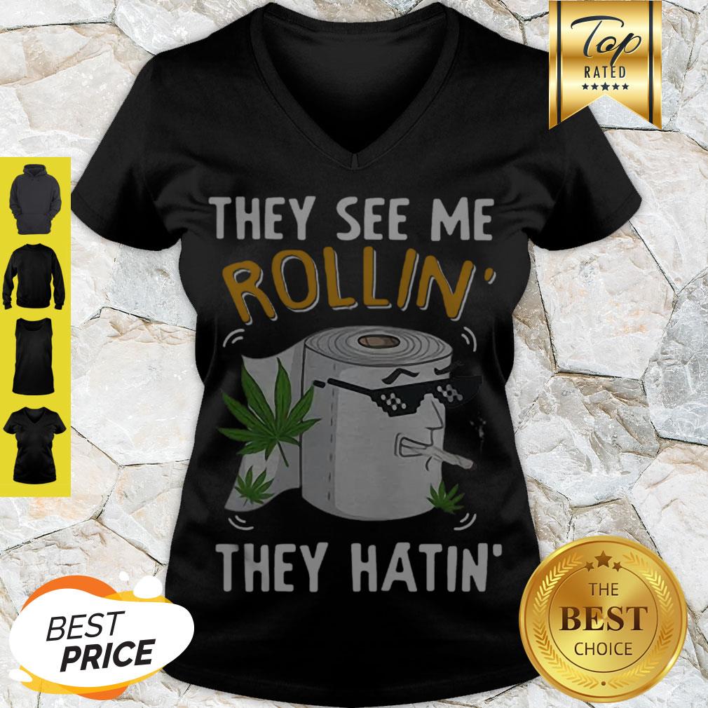 Pretty Toilet Paper Cannabis They See Me Rollin’ They Hatin’ Shirt - Image 4