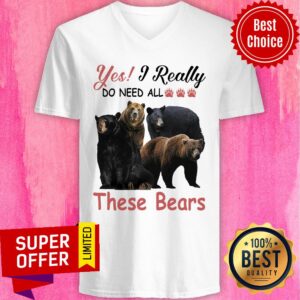 Alternative view of Yes I Really Do Need All Paw Bear These Bears Shirt