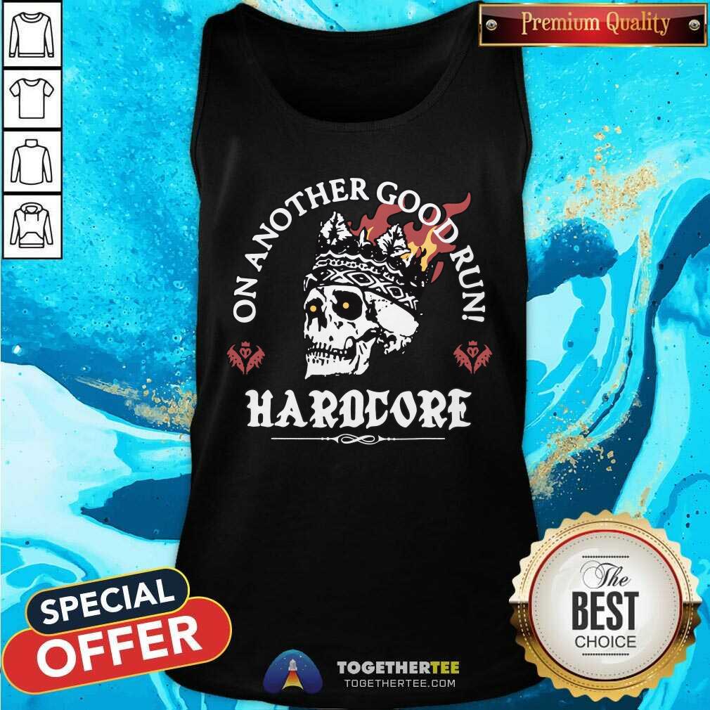 Official On Another Good Run HardCore T-Shirt - Image 4