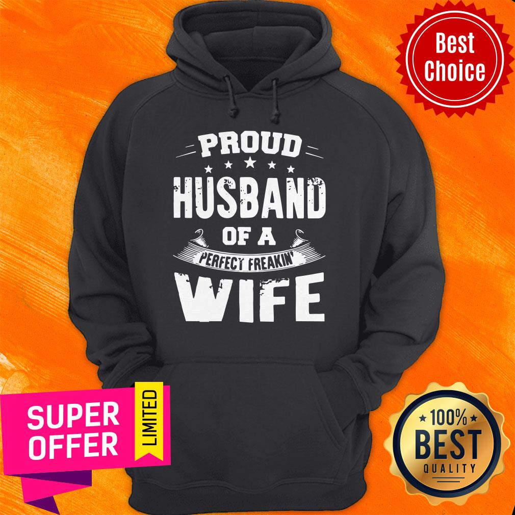 Funny Proud Husband Of A Perfect Freakin' Wife Shirt - Image 3