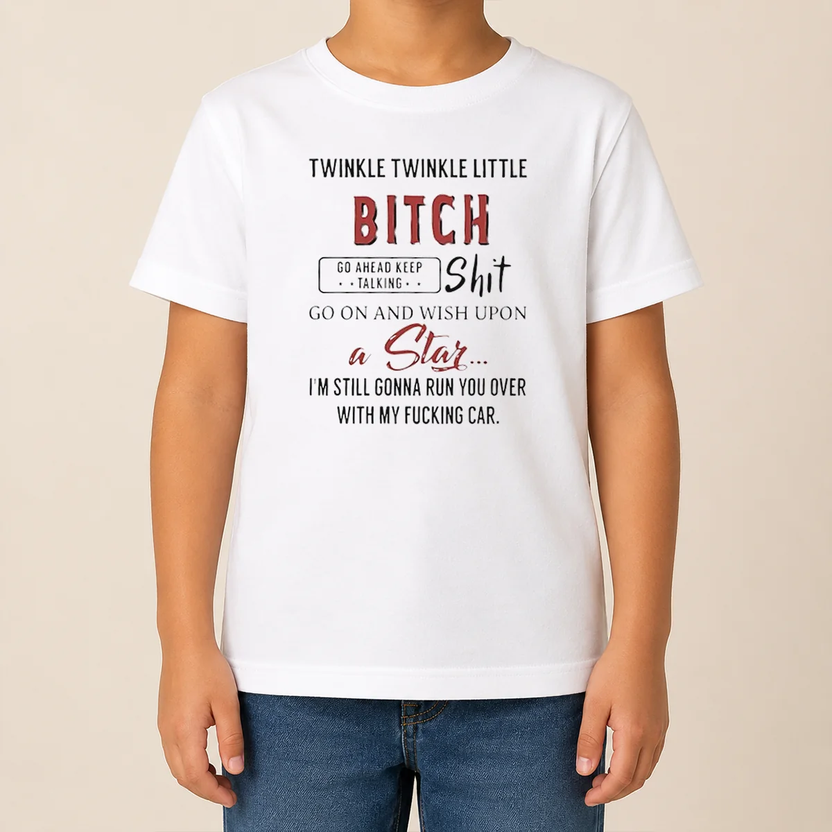 Nice Twinkle Twinkle Little Bitch Go Ahead Keep Talking Shit Go On And Wish Upon A Star Shirt - Image 9