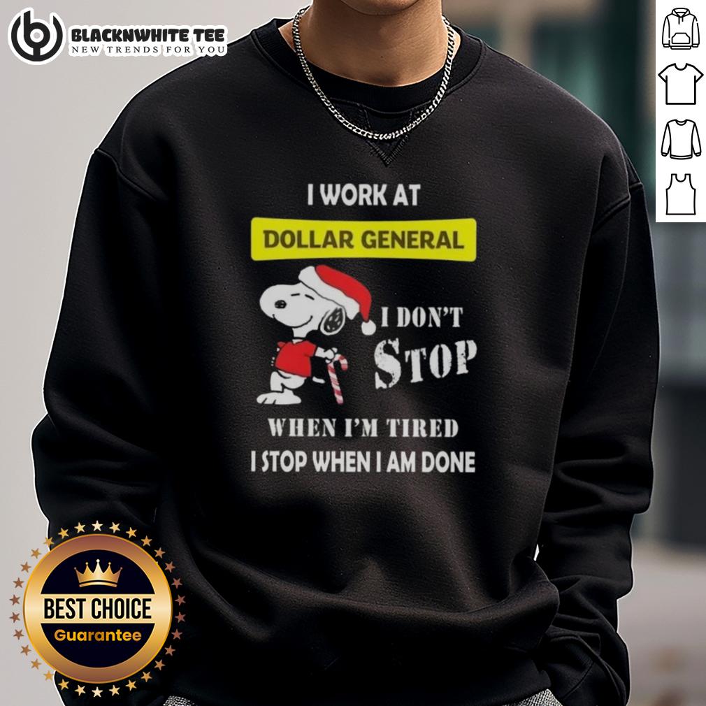 Awesome Snoopy I Work At Dollar General I Don't Stop When I'm Tired I Stop When I Am Done Christmas T-Shirt - Image 5