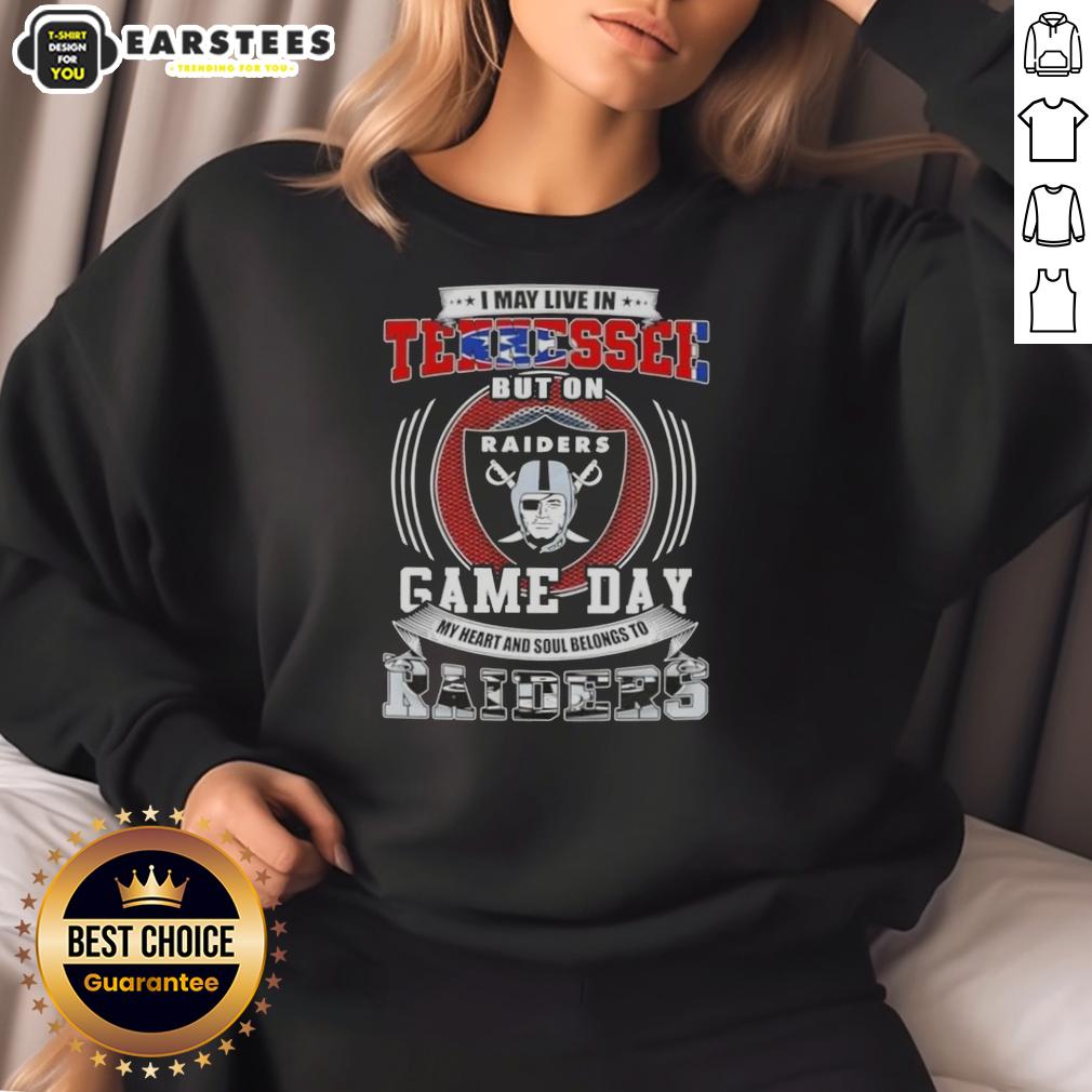 Good I May Live In Tennessee But On Game Day My Heart And Soul Belongs To Las Vegas Raiders Football T-Shirt - Image 5