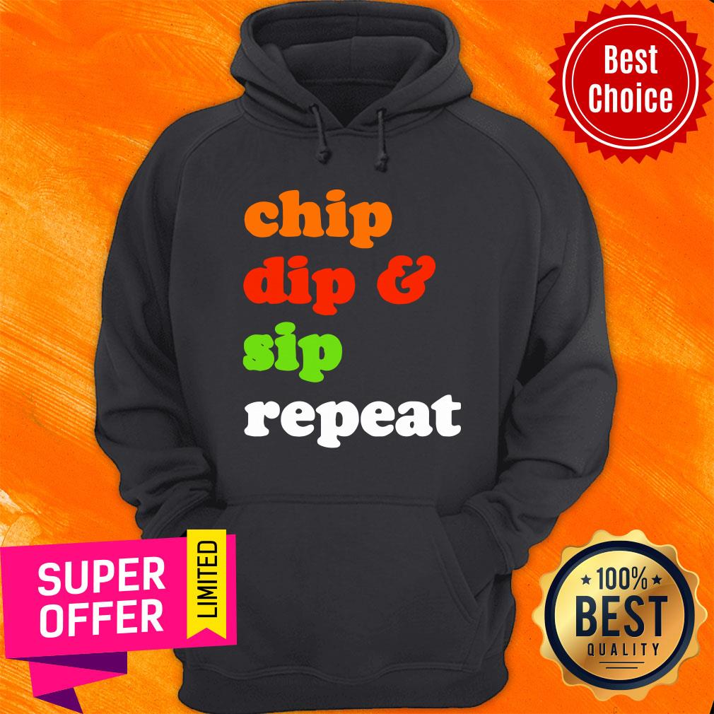 Chip Dip And Sip Repeat Shirt - Image 5