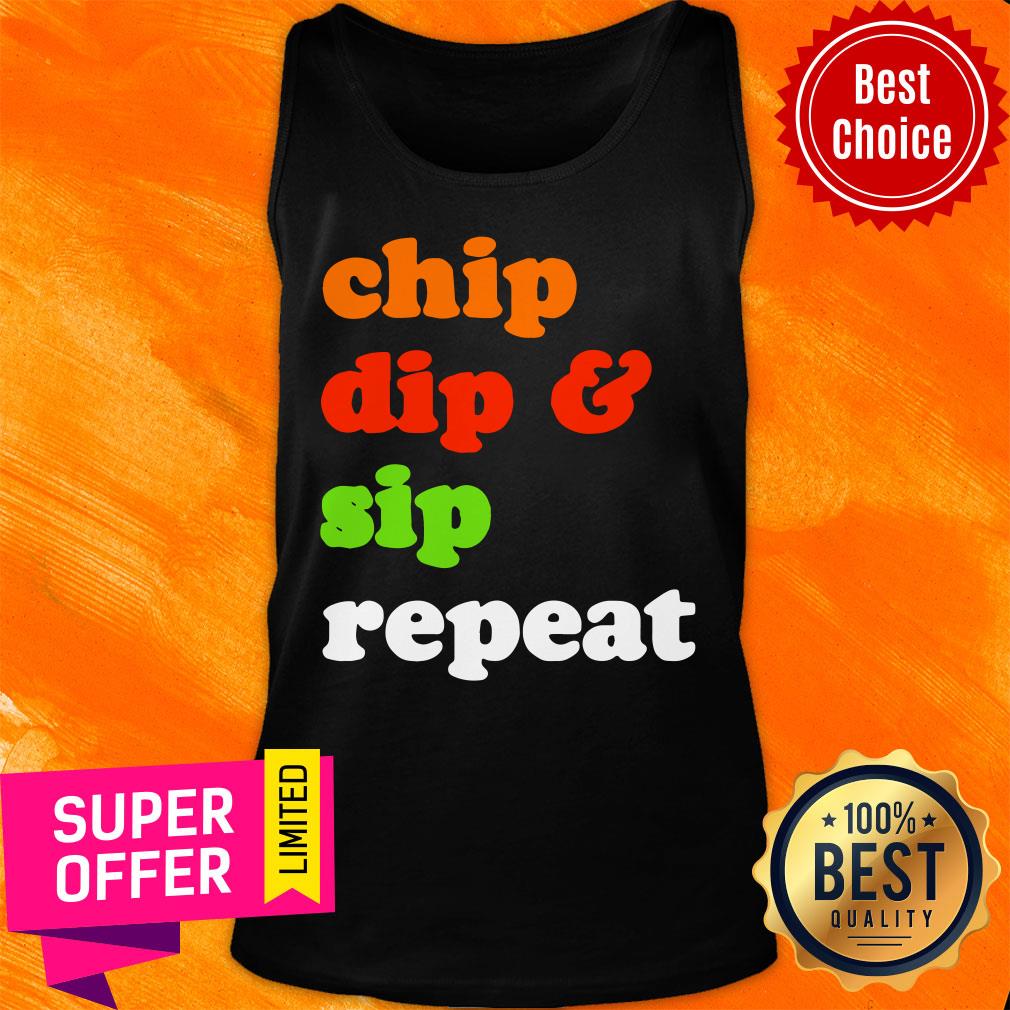 Chip Dip And Sip Repeat Shirt - Image 3