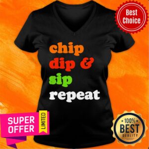 Alternative view of Chip Dip And Sip Repeat Shirt