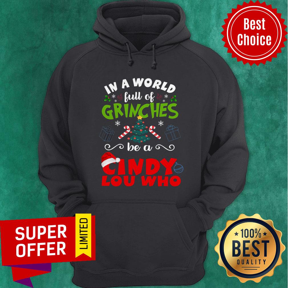 Official In a World Full Of Grinches Be A Cindy lou Who Shirt - Image 2